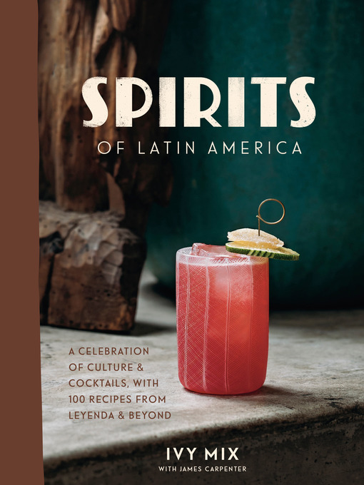 Title details for Spirits of Latin America by Ivy Mix - Wait list
